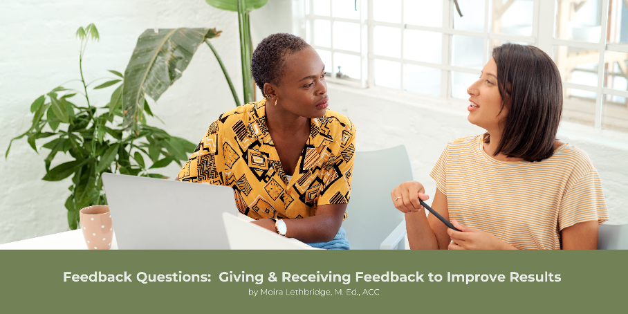 Feedback Questions: Giving & Receiving Feedback to Improve Results